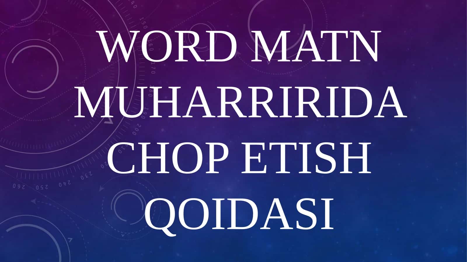 Worddagi chop etish qoidalari