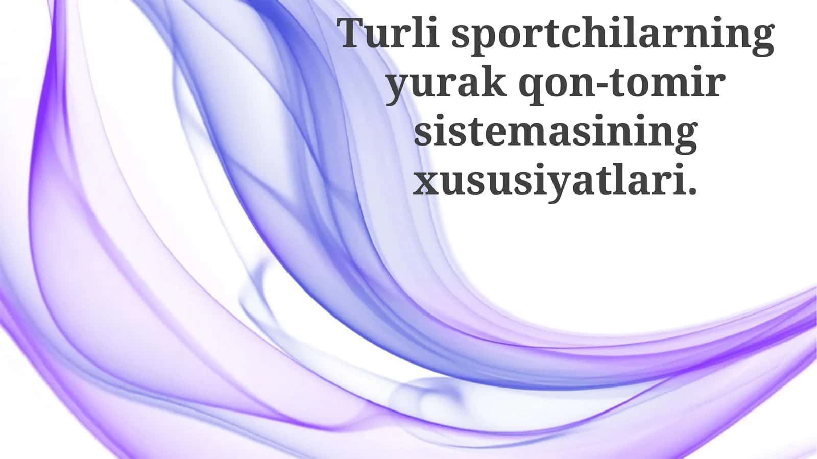 Turli Sportchilar Yurak-Qon Tomir Tizimining Xususiyatlari