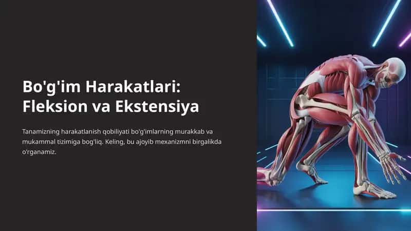 Bo'g'im Harakatlari: Fleksion va Ekstensiya