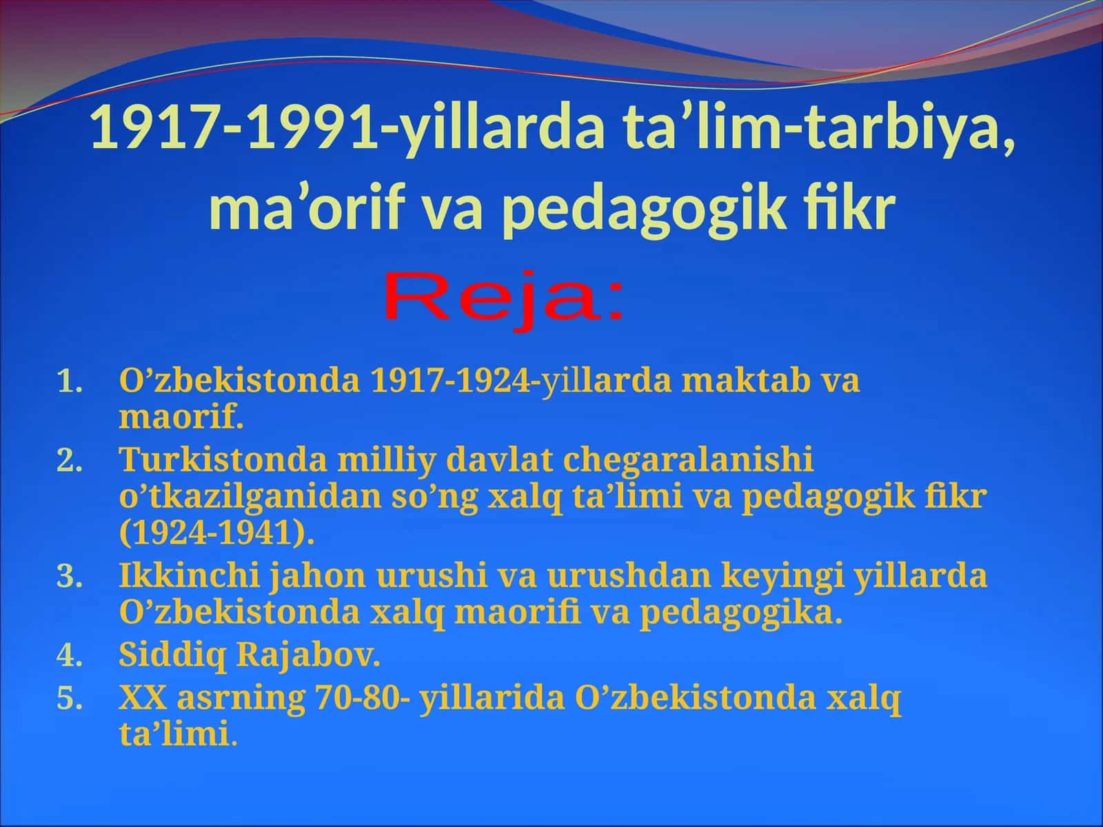 1917-1991-yillardata’lim-tarbiya,ma’orifvapedagogikfikr