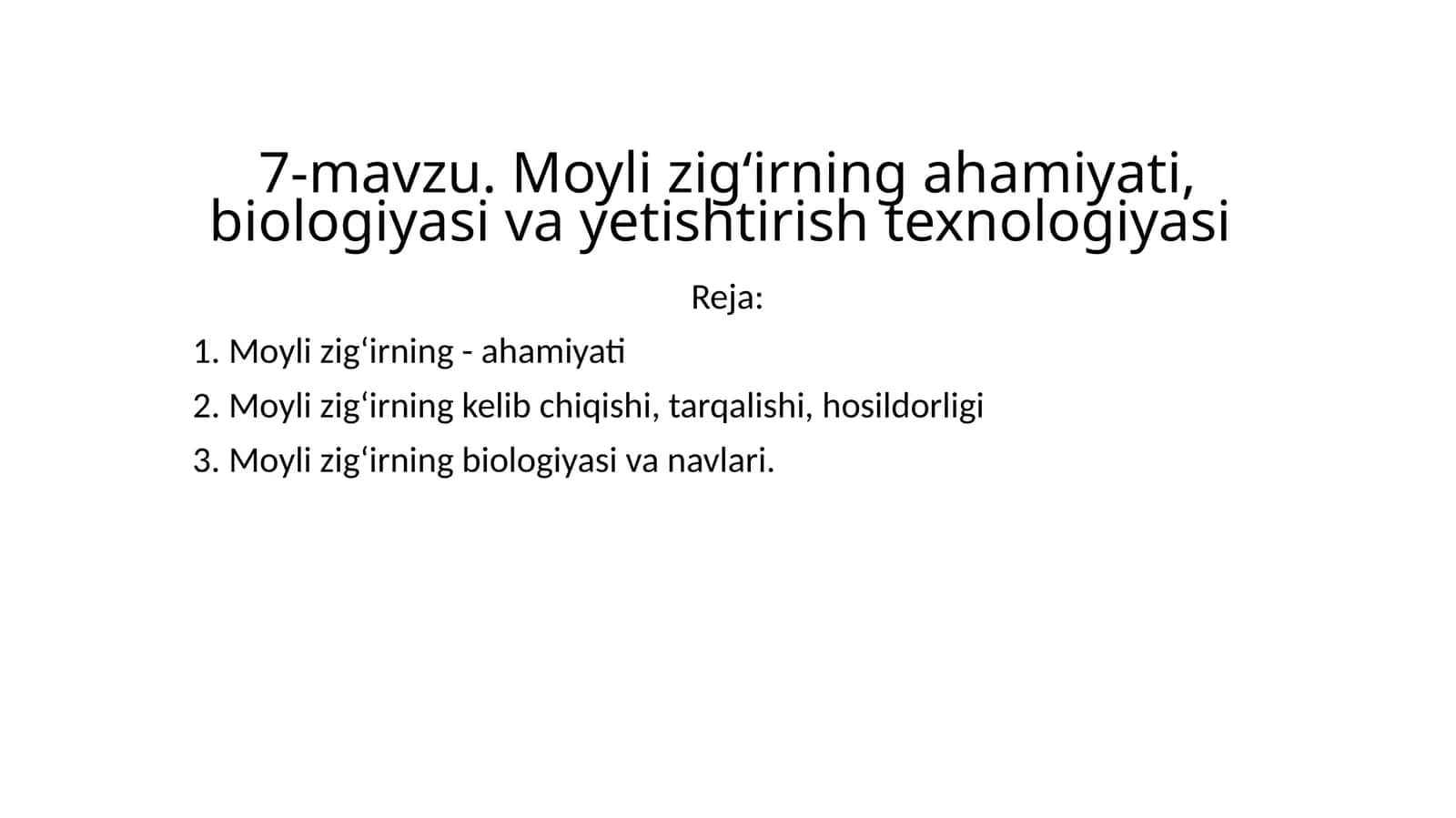 Moyli zig‘irning ahamiyati, biologiyasi va yetishtirish texnologiyasi