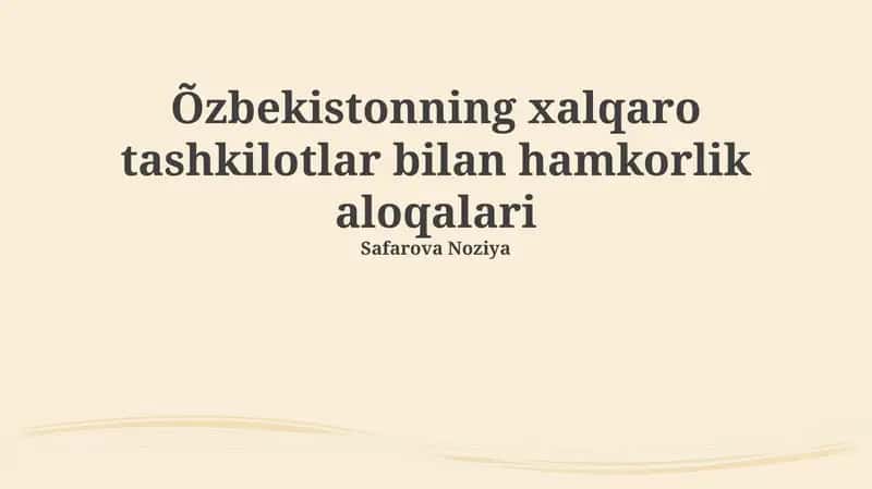 Õzbekistonning xalqaro tashkilotlar bilan hamkorlik aloqalari