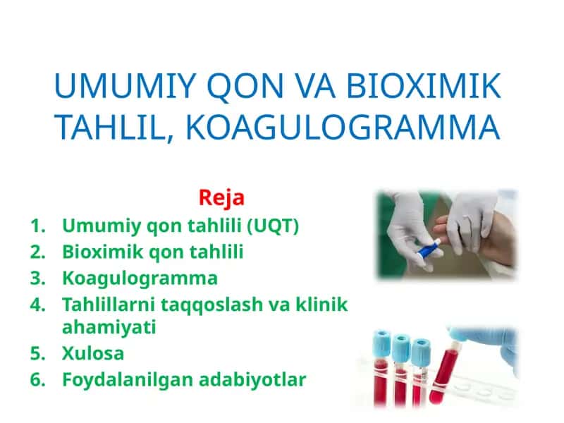Umumiy qon va bioximik tahlil, koagulogramma