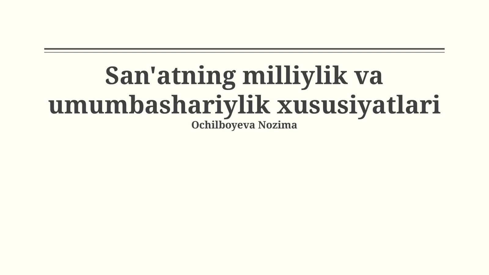 San'atning milliylik va umumbashariylik xususiyatlari