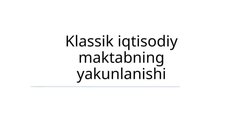 Klassik iqtisodiy maktabning yakunlanishi