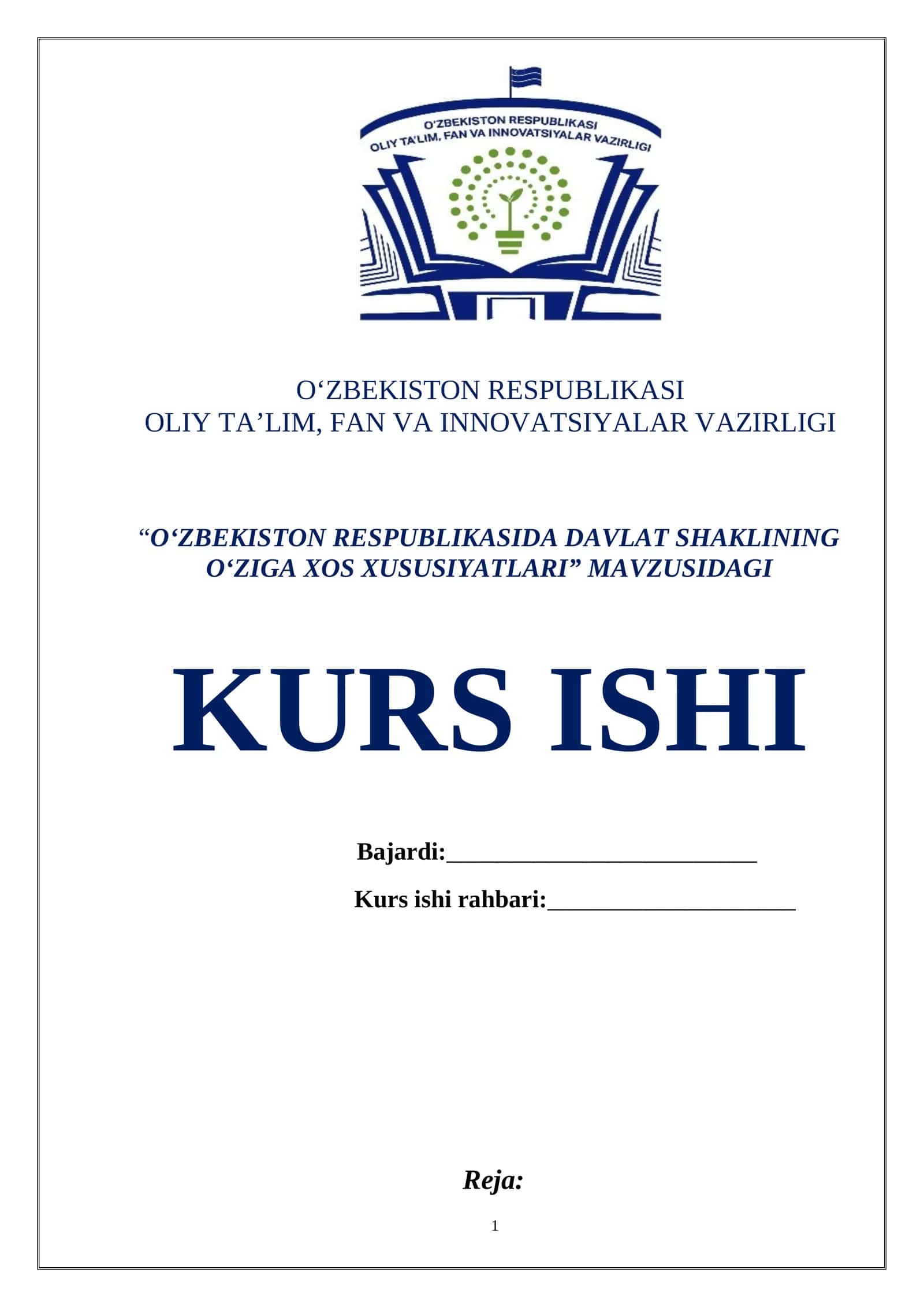 “O‘ZBEKISTON RESPUBLIKASIDA DAVLAT SHAKLINING O‘ZIGA XOS XUSUSIYATLARI” MAVZUSIDAGI KURS ISHI