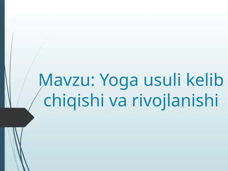 Yoga usuli kelib chiqishi va rivojlanishi