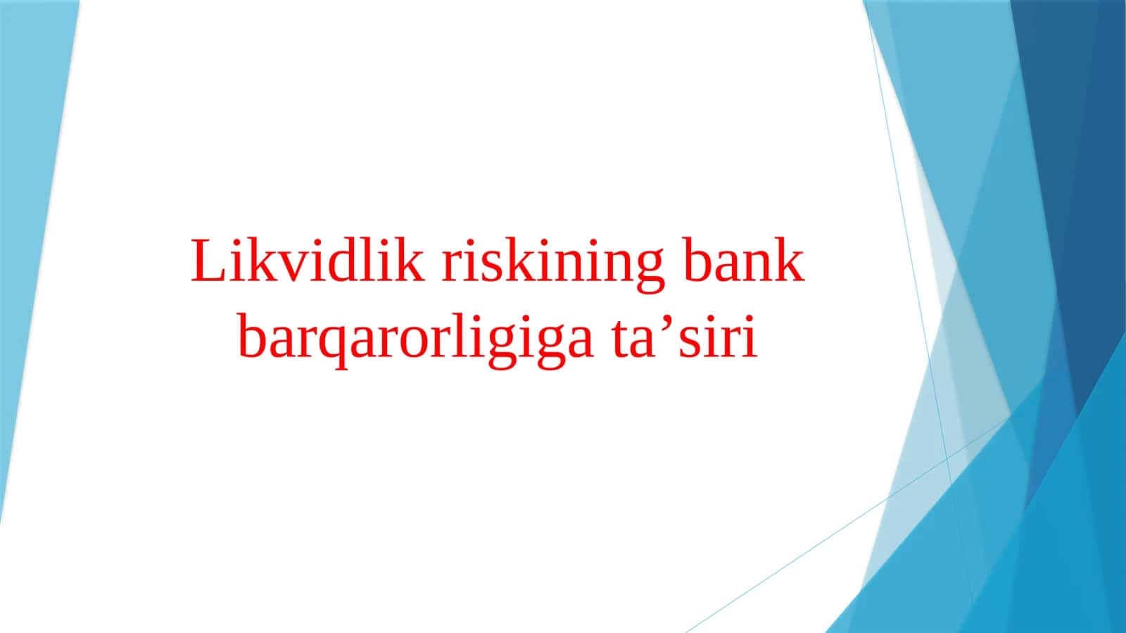 Likvidlik riskining bank barqarorligiga ta’siri