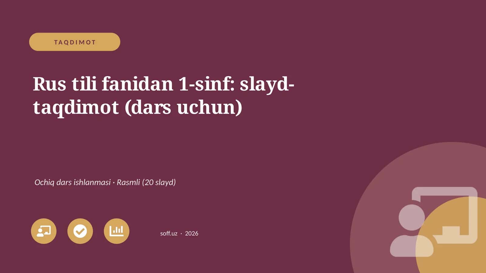 Rus tili fanidan 1-sinf: slayd-taqdimot (dars uchun)