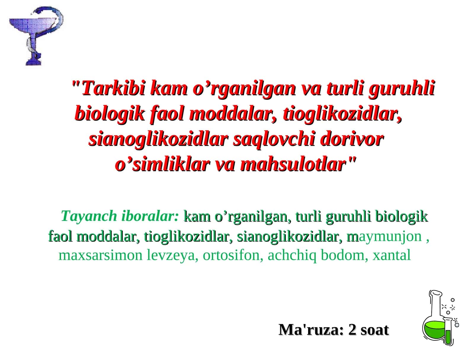 Dorivoro o’simlik va mahsulotlar