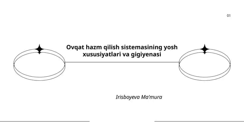 Ovqat hazm qilish sistemasining yosh xususiyatlari va gigiyenasi