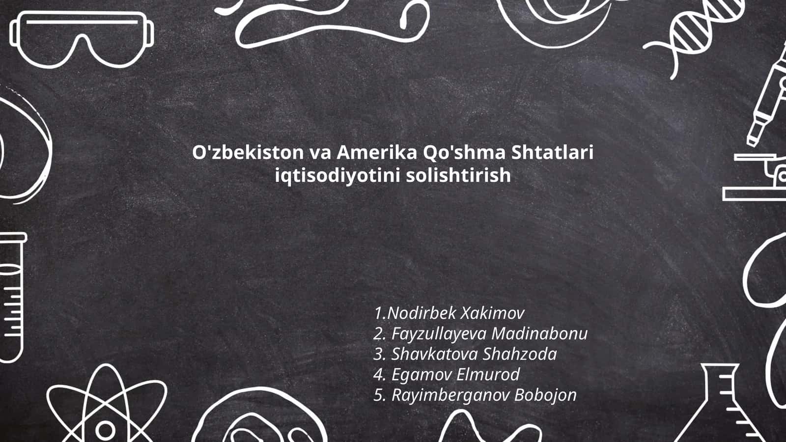 O'zbekiston va Amerika Qo'shma Shtatlari iqtisodiyotini solishtirish