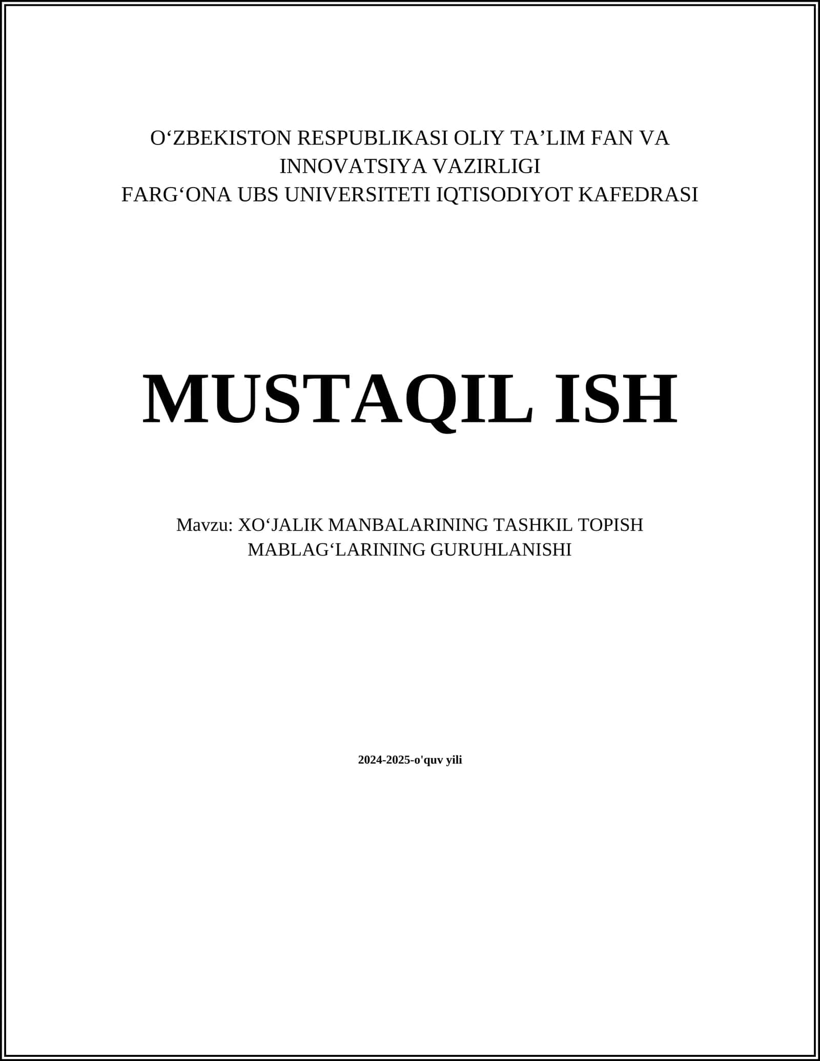 XOʻJALIK MANBALARINING TASHKIL TOPISH MABLAGʻLARINING GURUHLANISHI