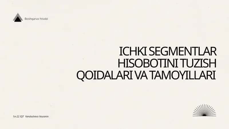 Ichki segment hisobotlarini tayyorlash
