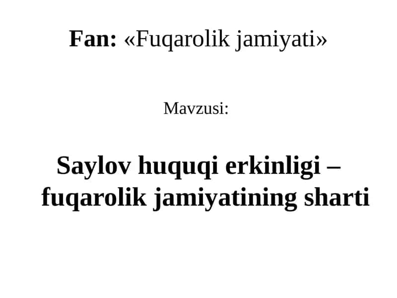 Saylov huquqi erkinligi – fuqarolik jamiyatining sharti