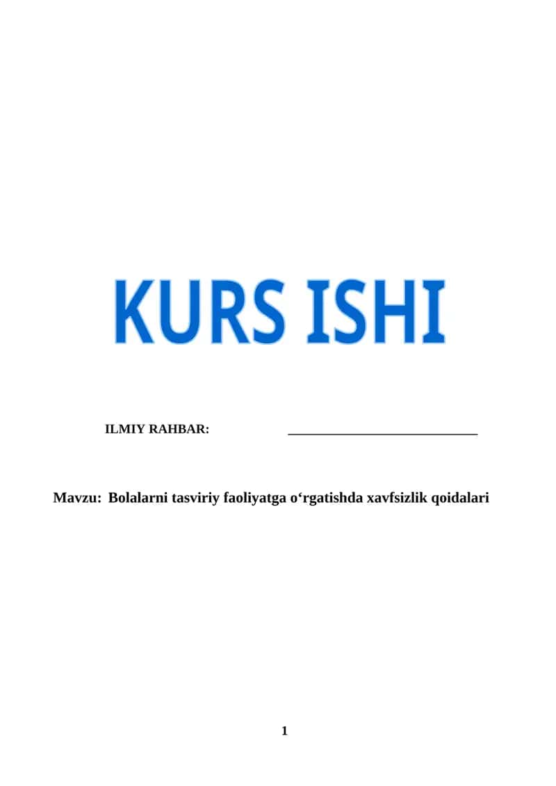 Bolalarni tasviriy faoliyatga oʻrgatishda xavfsizlik qoidalari (KURS ISHI)