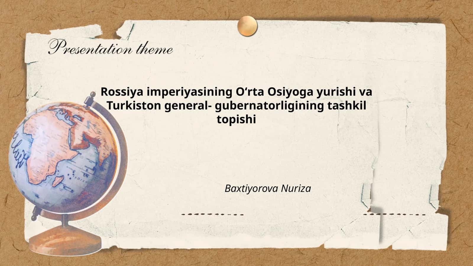 Rossiya imperiyasining Oʻrta Osiyoga yurishi va Turkiston general- gubernatorligining tashkil topishi