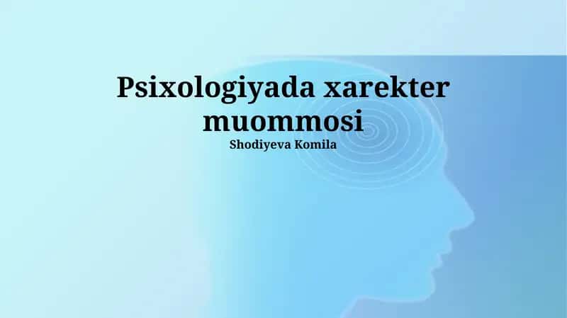Psixologiyada xarekter muommosi