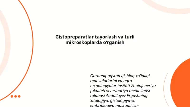 Gistopreparatlar tayorlash va turli mikroskoplarda oʻrganish