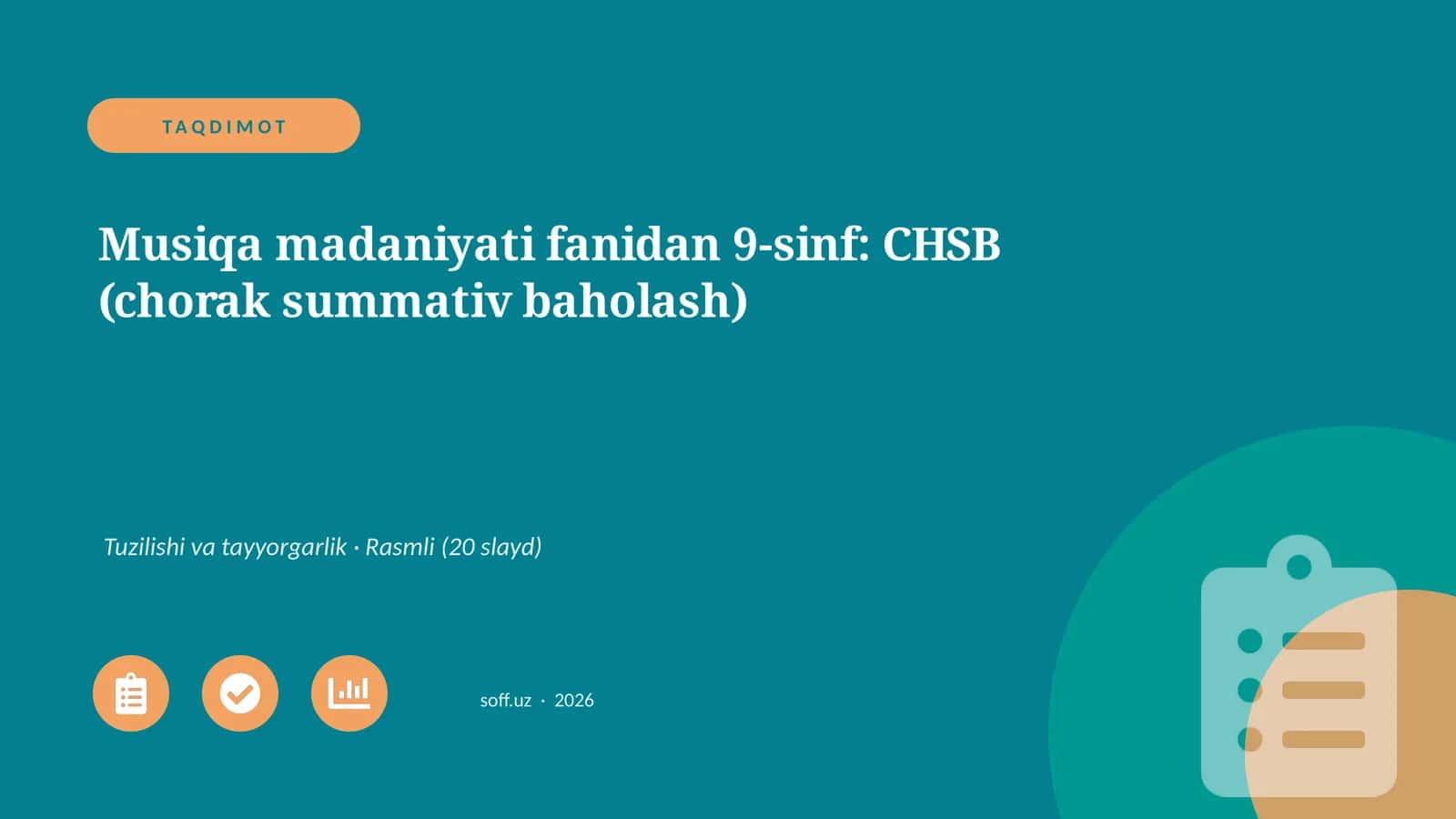 Musiqa madaniyati fanidan 9-sinf: CHSB (chorak summativ baholash)