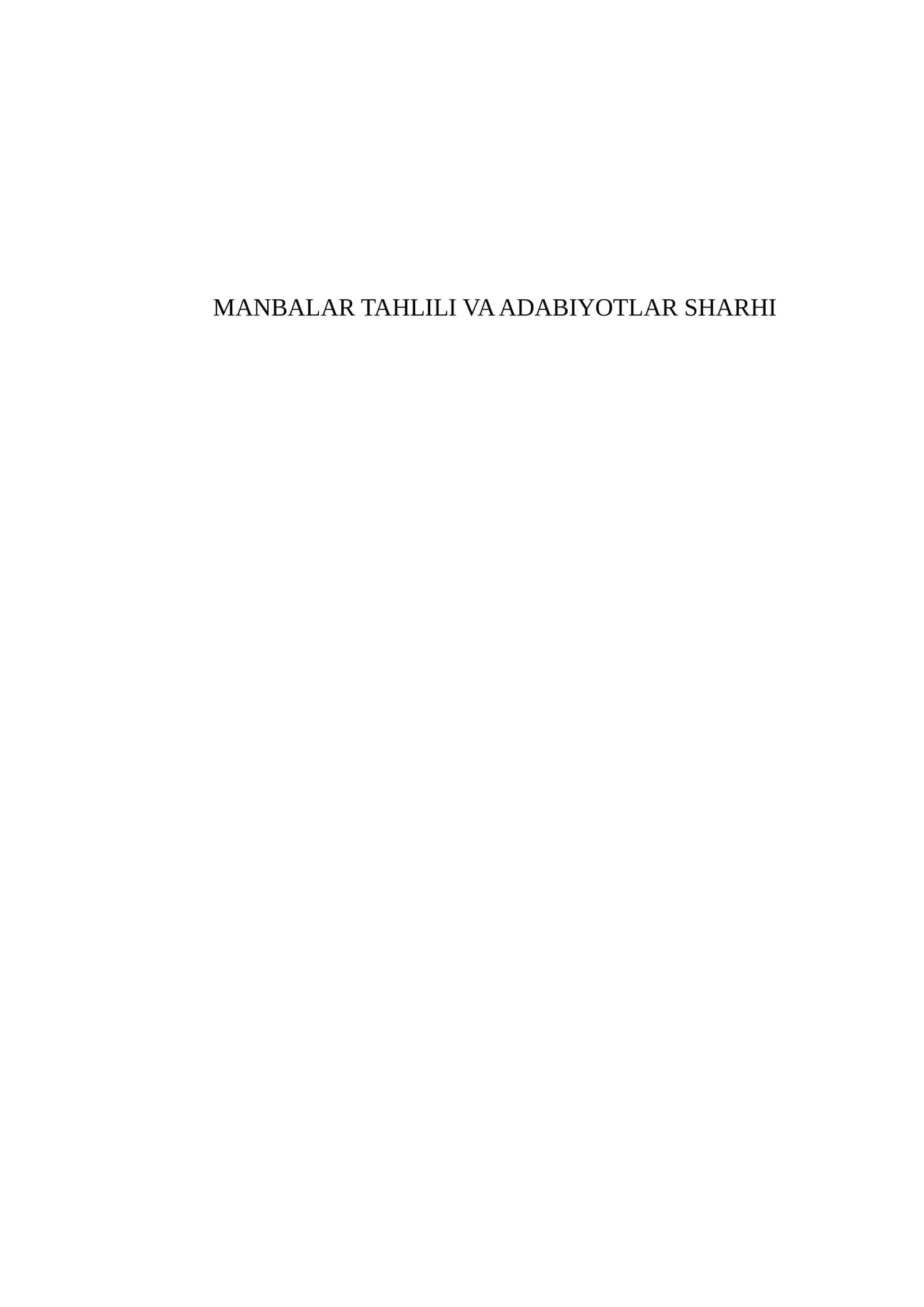 MANBALAR TAHLILI VA ADABIYOTLAR SHARHI