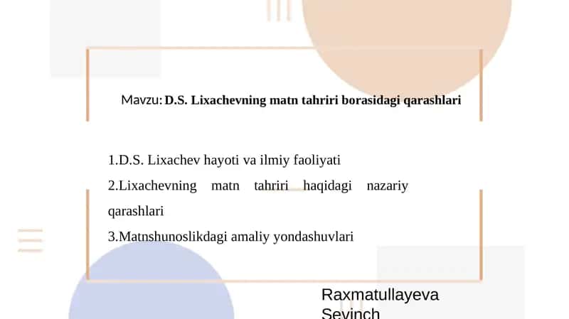 D.S. Lixachevning matn tahriri borasidagi qarashlari