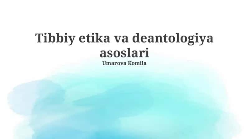 Tibbiy etika va deontologiya asoslari