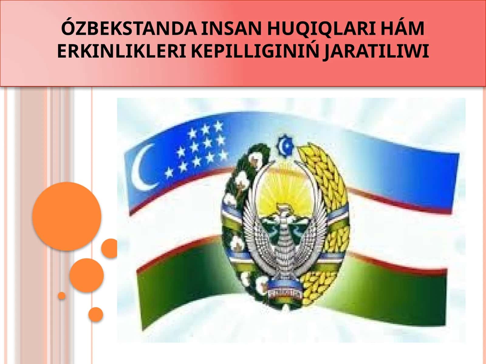 Ózbekstanda insan huquqları hám erkinlikleri kepilliginiń jaratılıwı