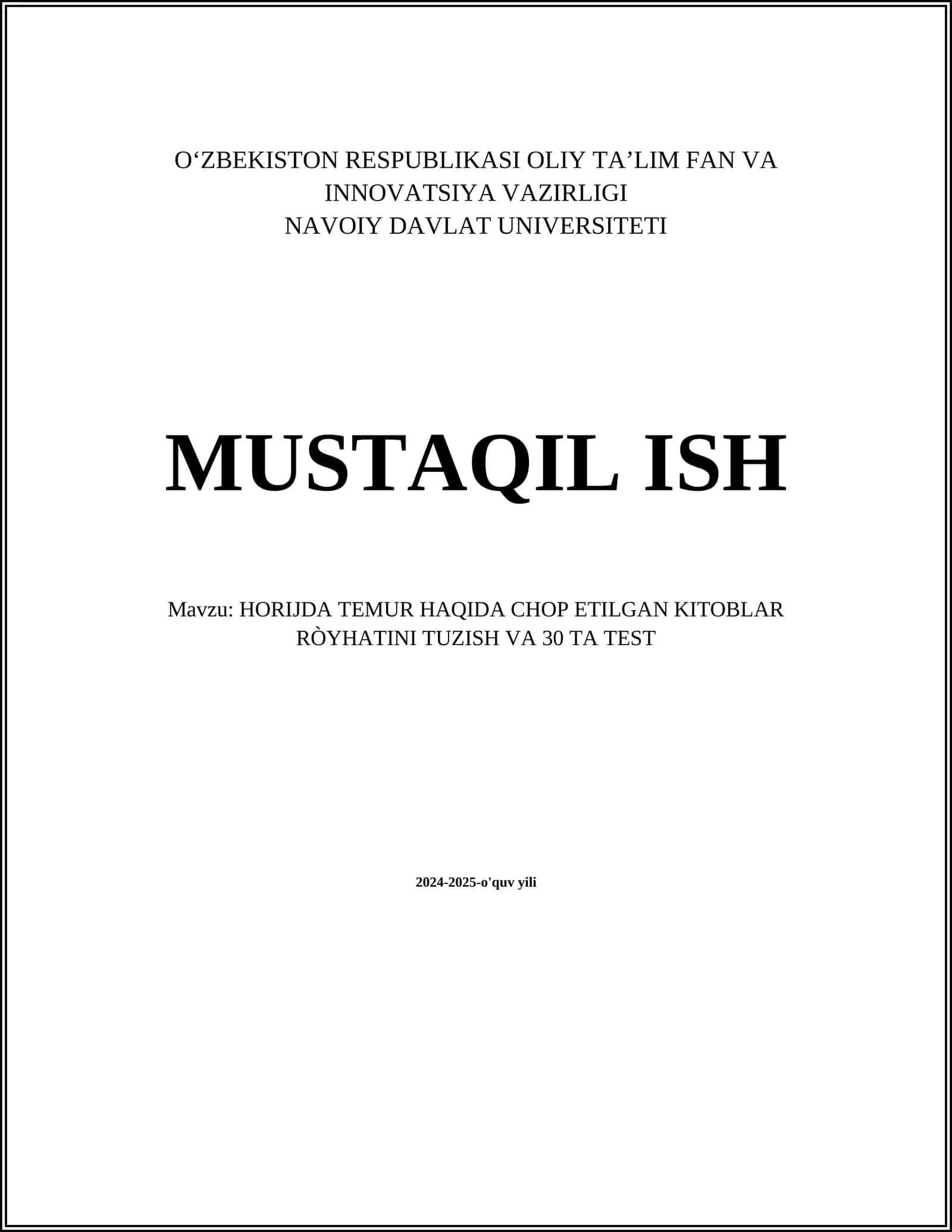 HORIJDA TEMUR HAQIDA CHOP ETILGAN KITOBLAR RÒYHATINI TUZISH VA 30 TA TEST