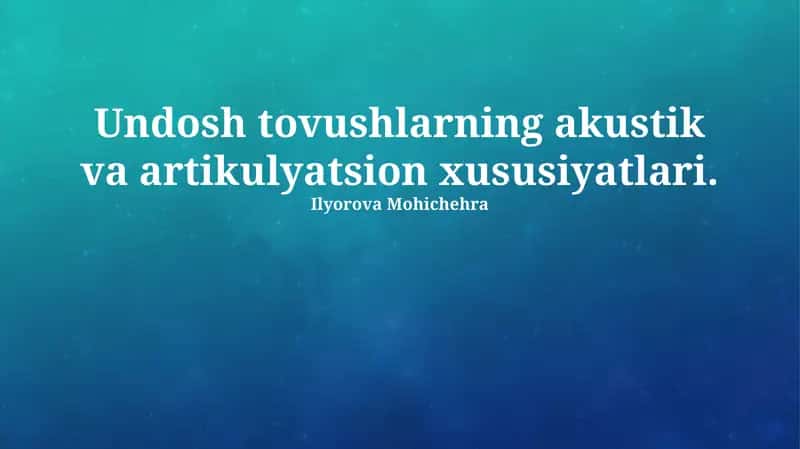Akustik va Artikulyatsiya Xususiyatlari
