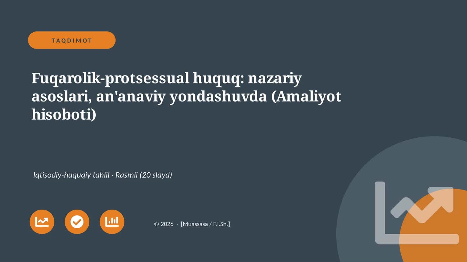 Fuqarolik-protsessual huquq: nazariy asoslari, an'anaviy yondashuvda (Amaliyot hisoboti)