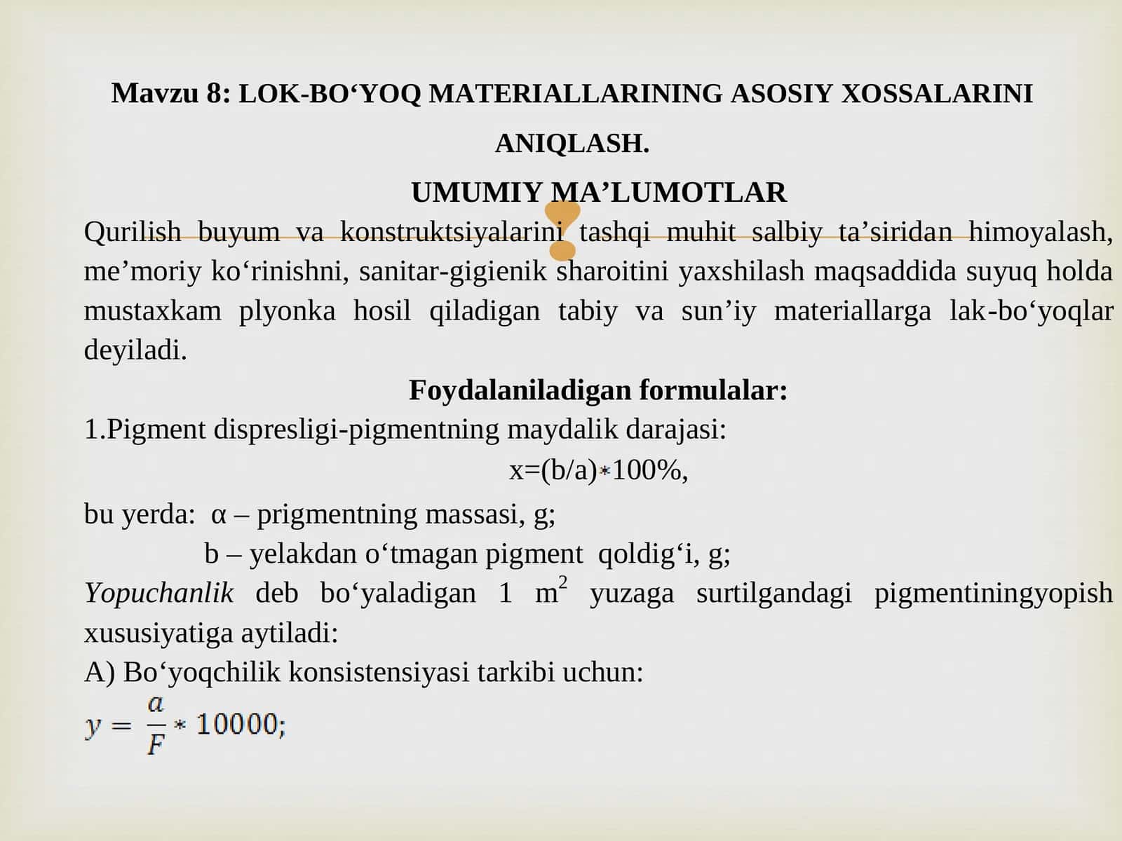 Lok-bo‘yoq materiallarining asosiy xossalarini aniqlash
