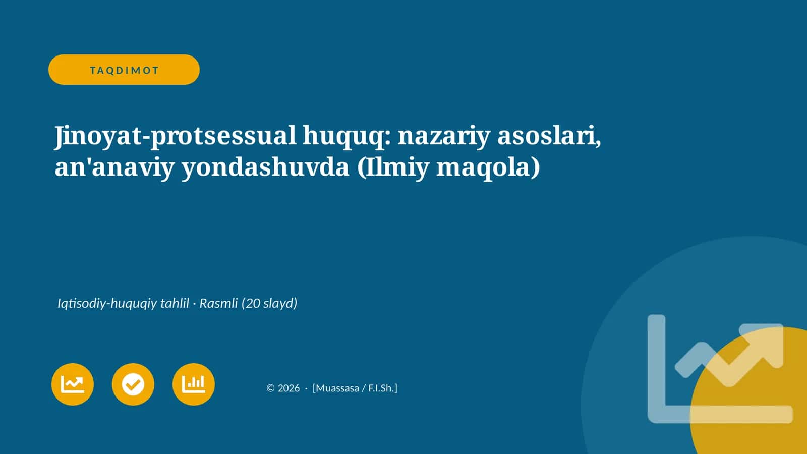 Jinoyat-protsessual huquq: nazariy asoslari, an'anaviy yondashuvda (Ilmiy maqola)