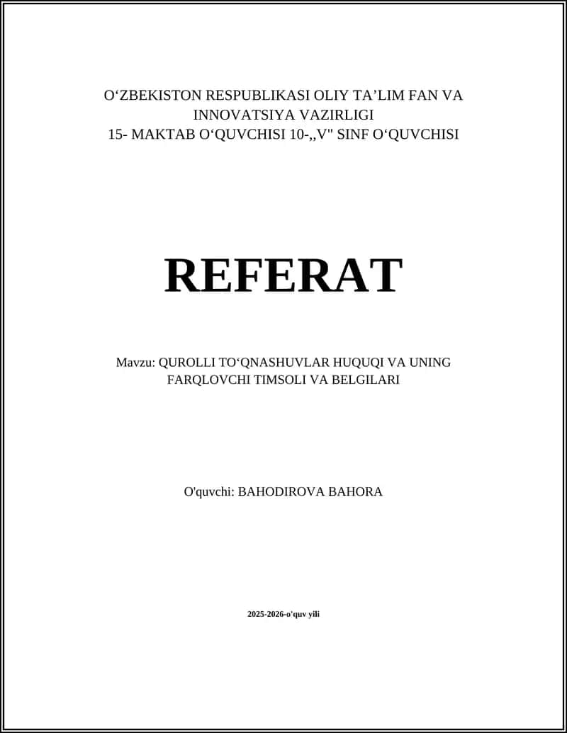 QUROLLI TOʻQNASHUVLAR HUQUQI VA UNING FARQLOVCHI TIMSOLI VA BELGILARI