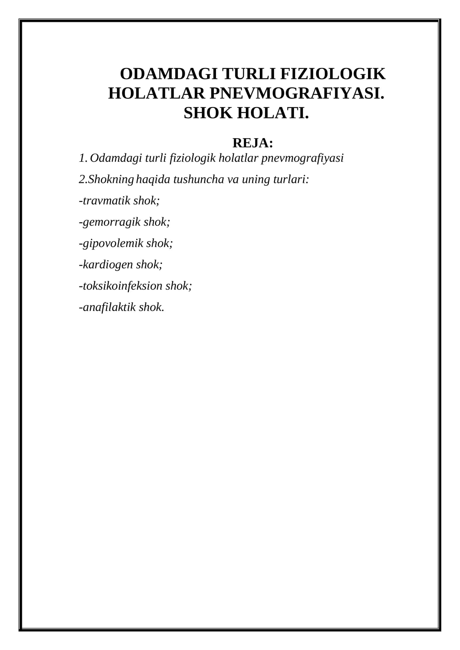 ODAMDAGI TURLI FIZIOLOGIK HOLATLAR PNEVMOGRAFIYASI. SHOK HOLATI