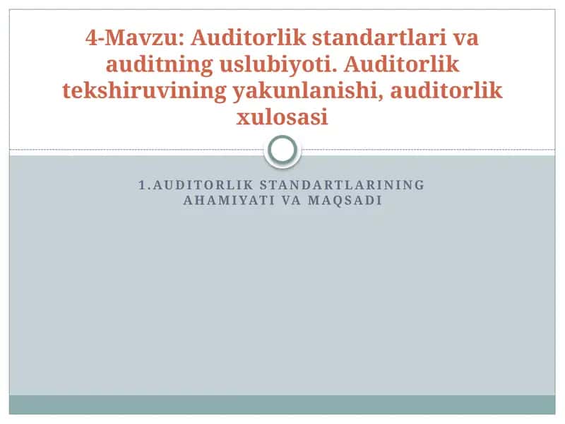 Auditorlik standartlarining ahamiyati va maqsadi