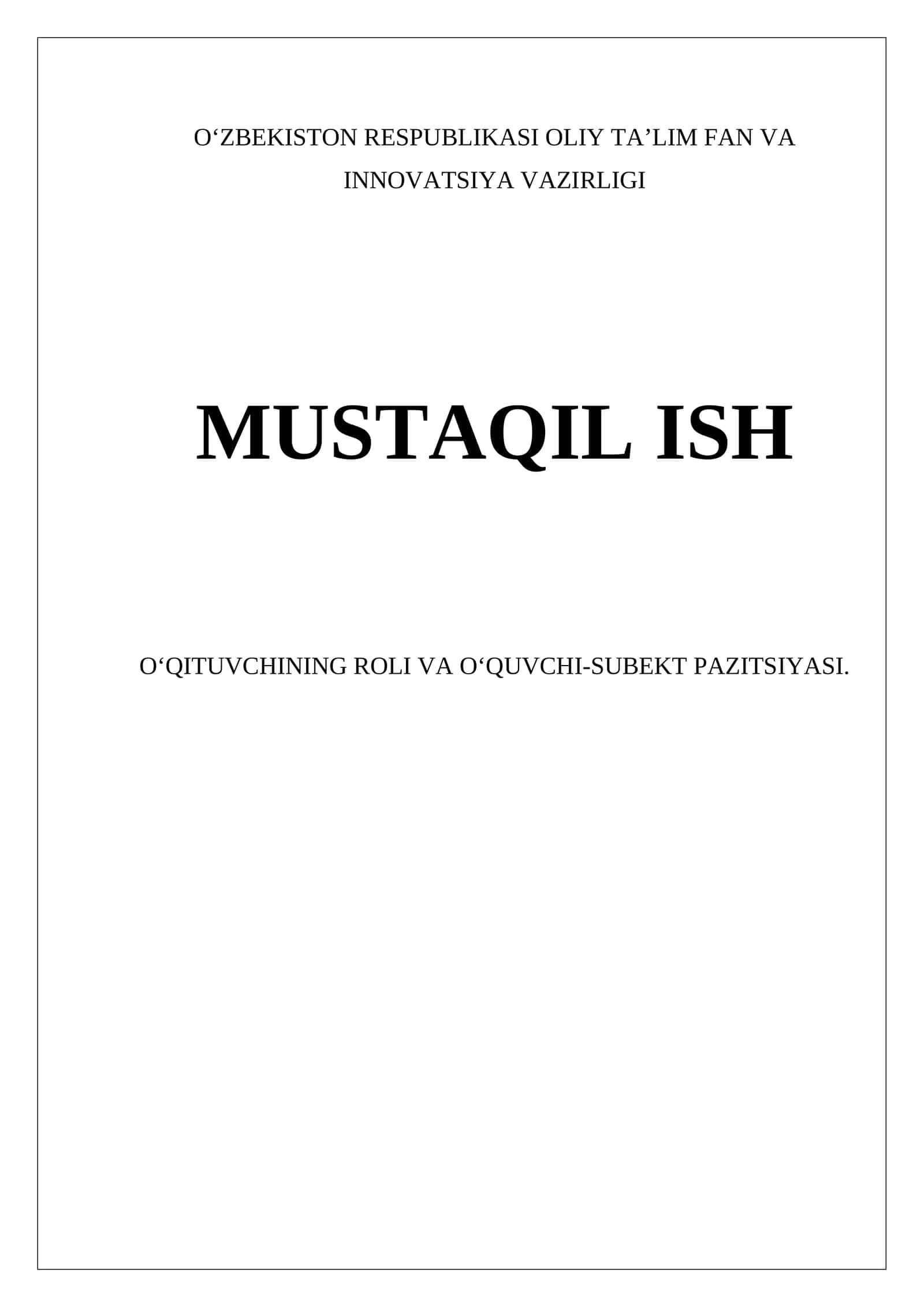 OʻQITUVCHINING ROLI VA OʻQUVCHI-SUBEKT PAZITSIYASI