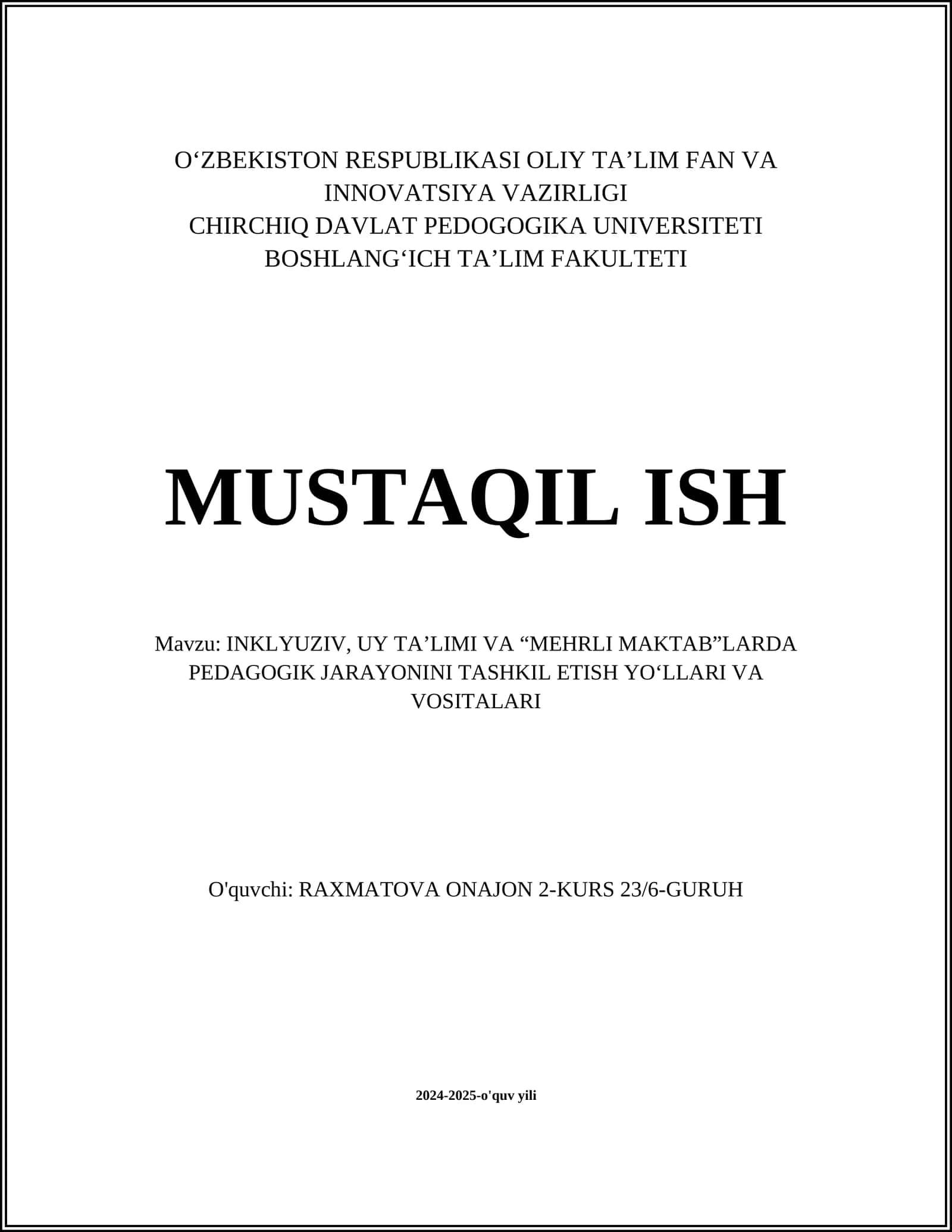 INKLYUZIV, UY TA’LIMI VA “MEHRLI MAKTAB”LARDA PEDAGOGIK JARAYONINI TASHKIL ETISH YO‘LLARI VA VOSITALARI