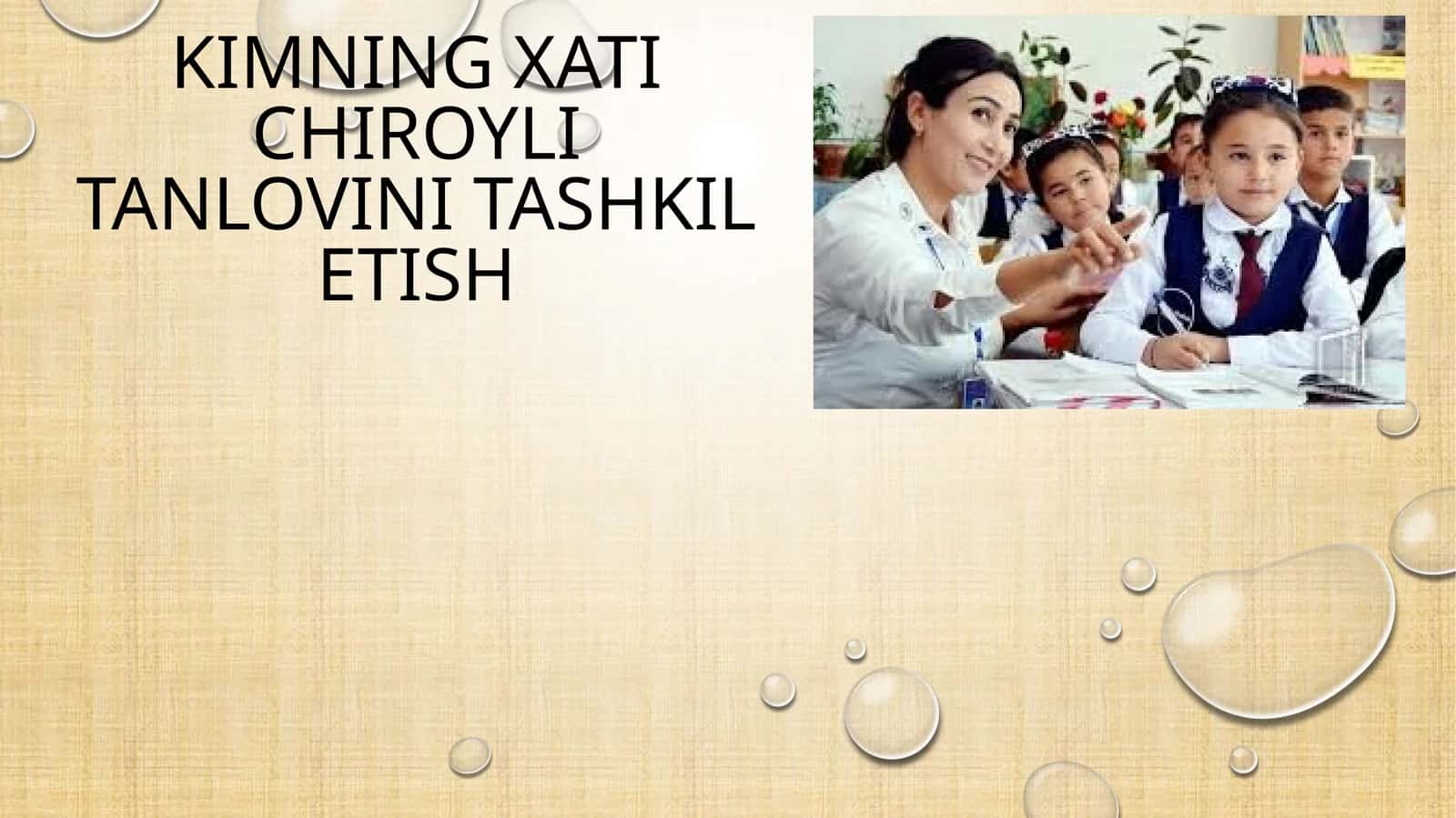 KIMNING XATI CHIROYLI TANLOVINI TASHKIL ETISH