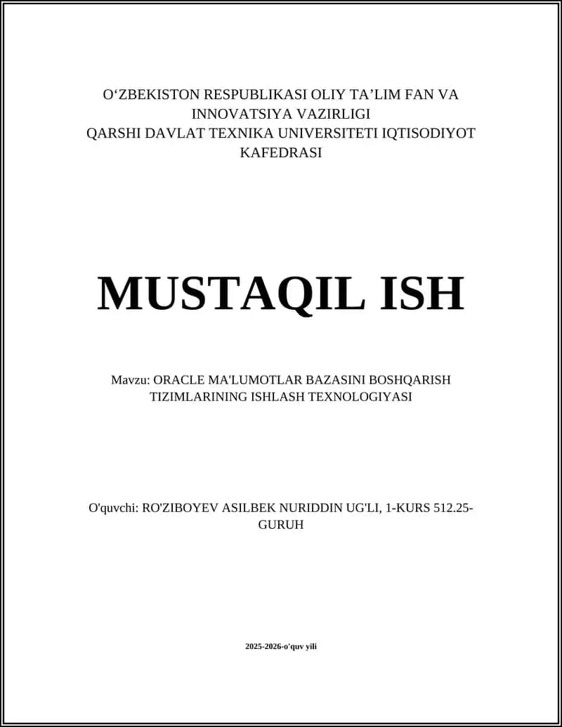 ORACLE MA'LUMOTLAR BAZASINI BOSHQARISH TIZIMLARINING ISHLASH TEXNOLOGIYASI