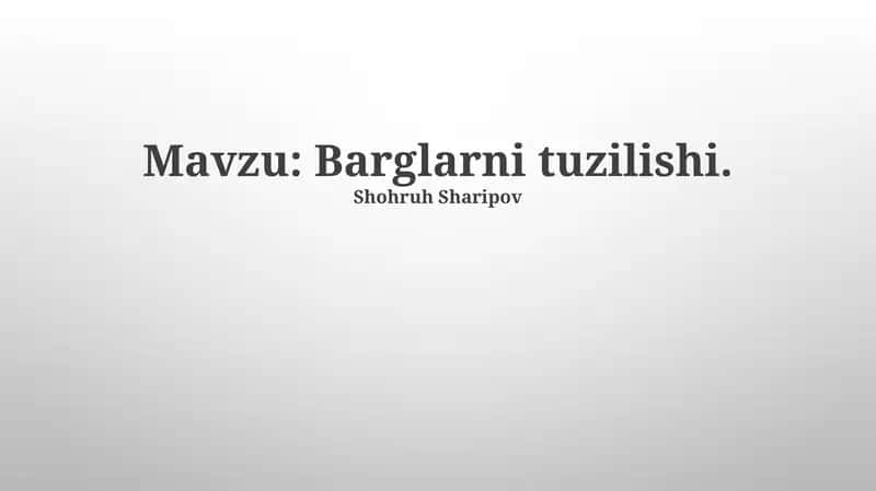 Barglarni tuzilishi