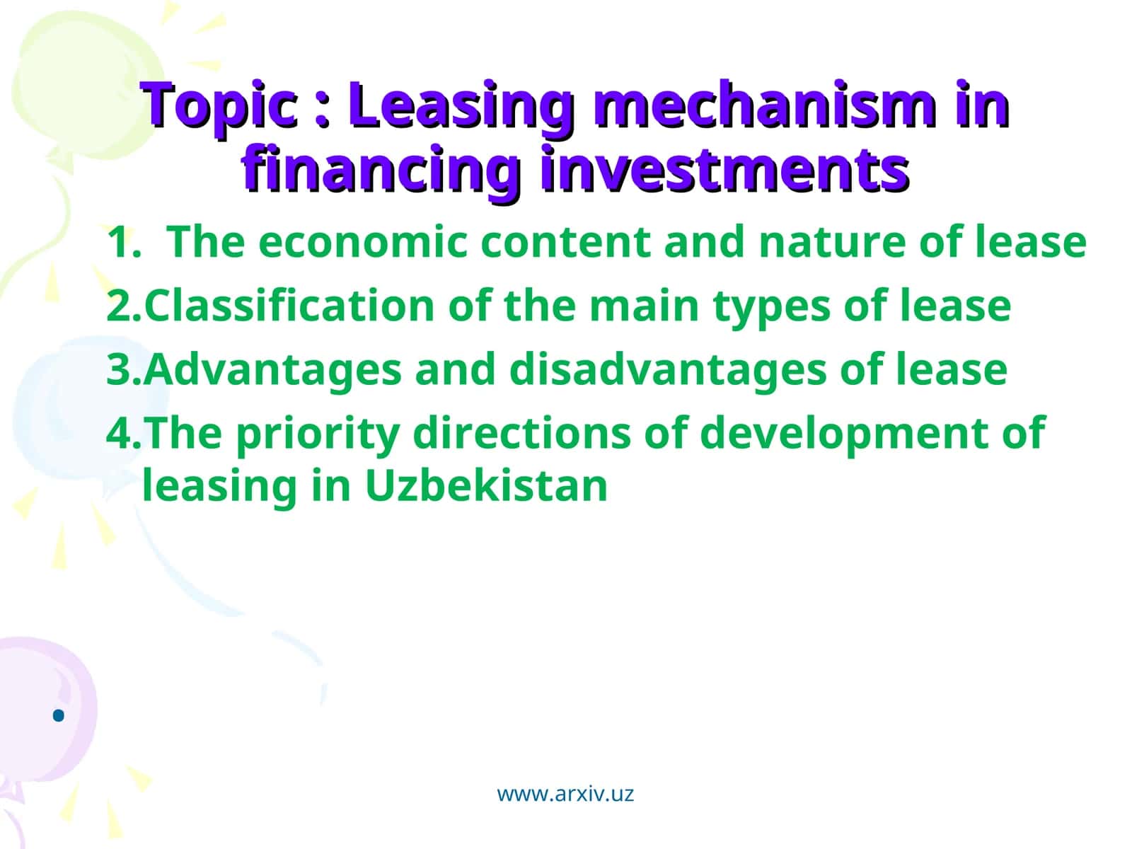 Leasing mechanism in financing investments