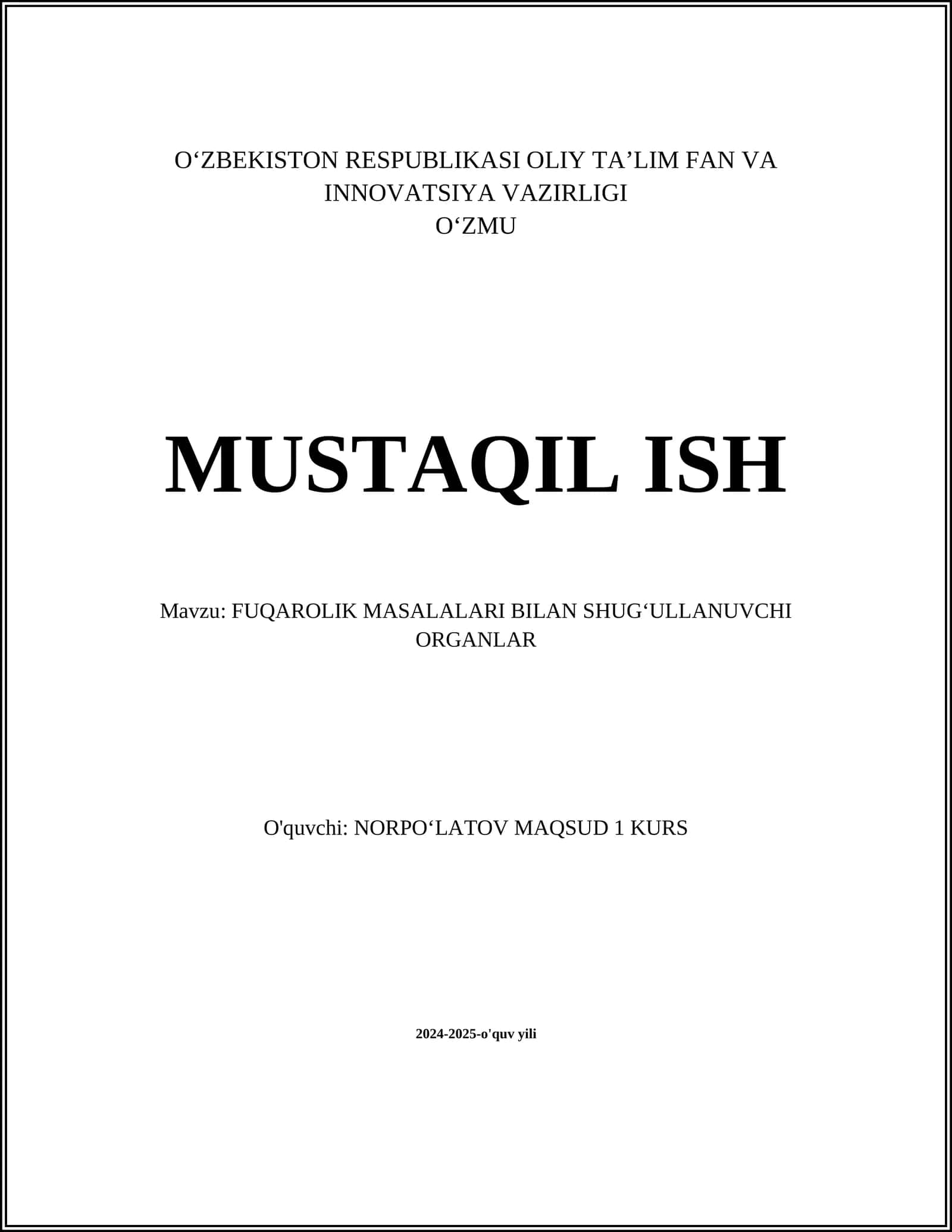 MUSTAQIL ISH Mavzu: FUQAROLIK MASALALARI BILAN SHUGʻULLANUVCHI ORGANLAR