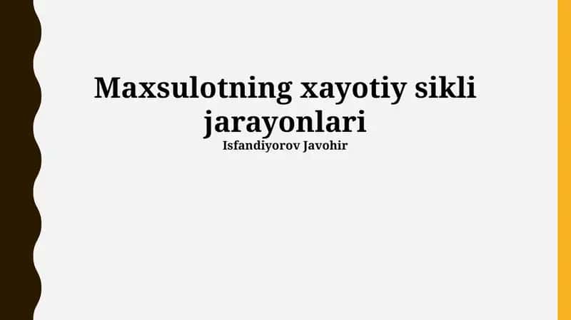 Mahsulotning xayotiy sikli jarayonlari