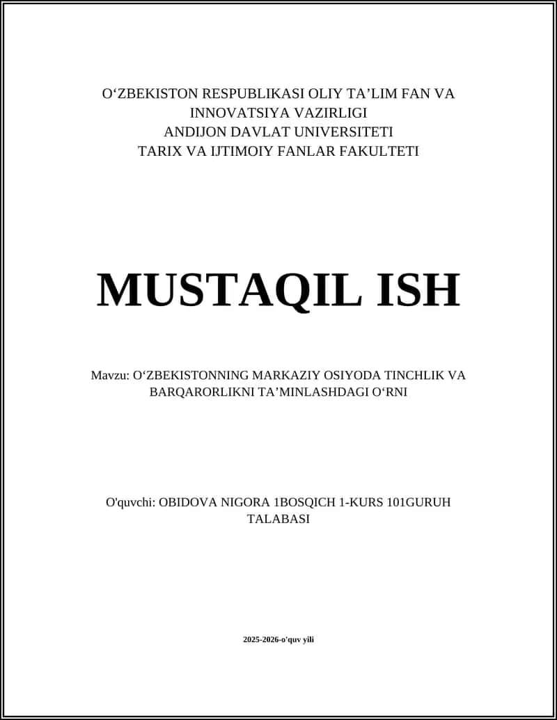 Oʻzbekistonning Markaziy OSIYODA TINCHLIK va BARQARORLIKNI TAʼMINLASHDAGI OʻRNI