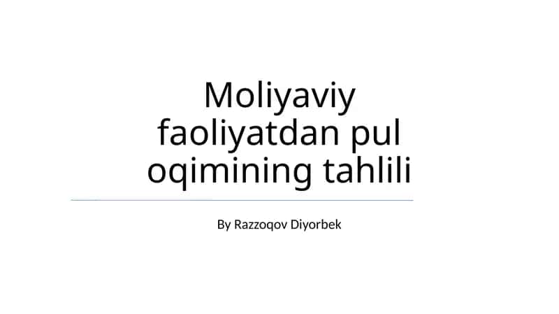 Moliyaviy faoliyatdan pul oqimining tahlili