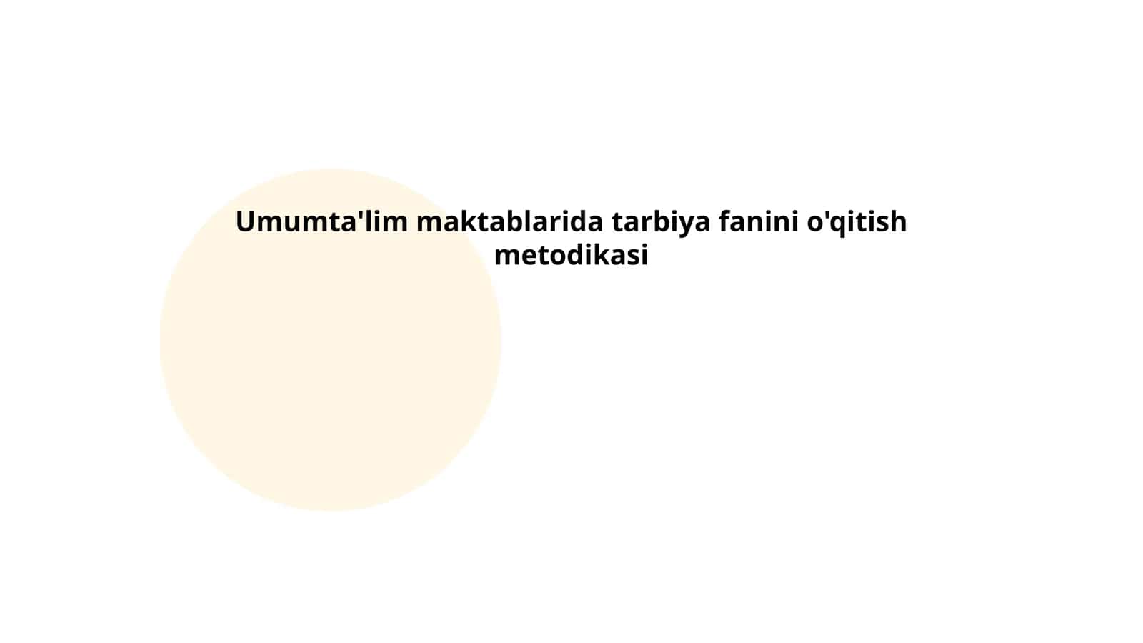 Umumta'lim maktablarida tarbiya fanini o'qitish metodikasi