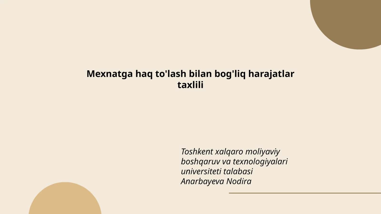 Mexnatga haq to'lash bilan bog'liq harajatlar taxlili