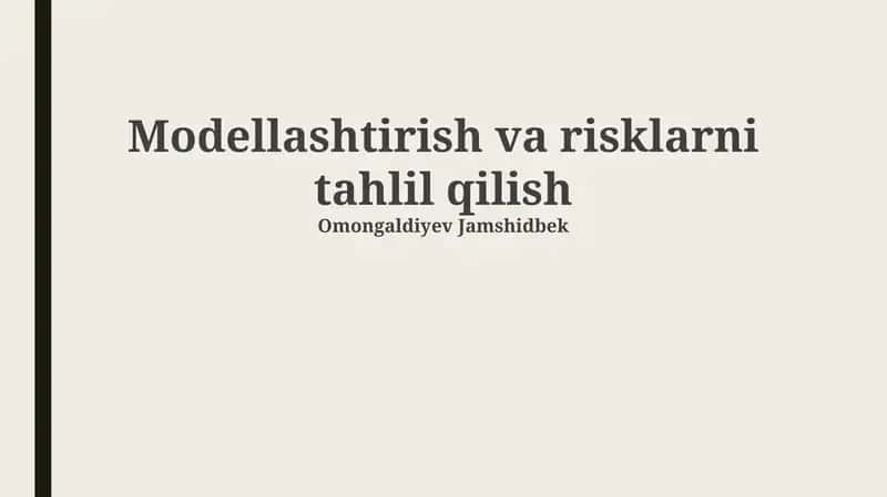 Modellashtirish va risklarni tahlil qilish