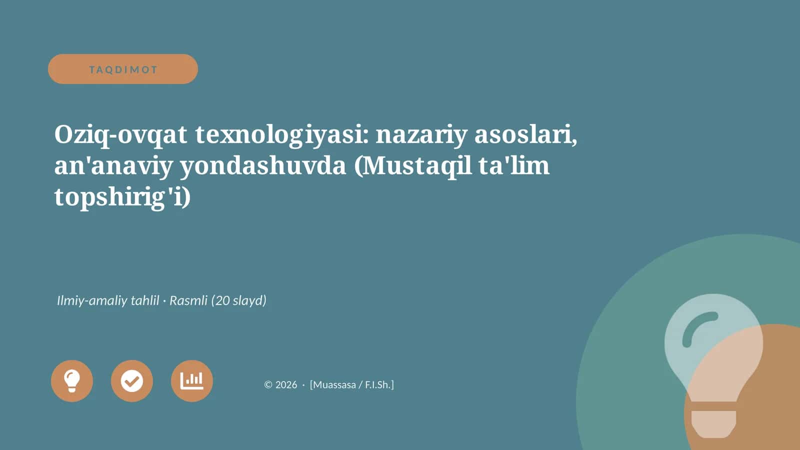 Oziq-ovqat texnologiyasi: nazariy asoslari, an'anaviy yondashuvda (Mustaqil ta'lim topshirig'i)